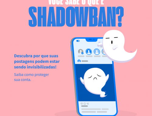 Você sabe o que é Shadowban?